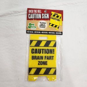 Caution Brain Fart Over The Hill Birthday Gag Gift Sign